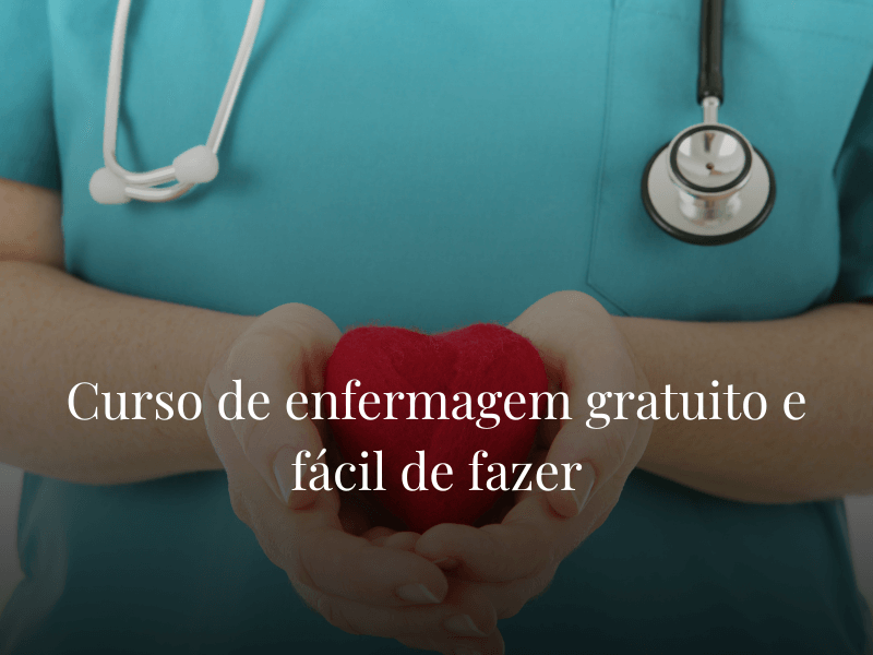 Curso de enfermagem gratuito e fácil de fazer Curso de enfermagem gratuito e fácil de fazer