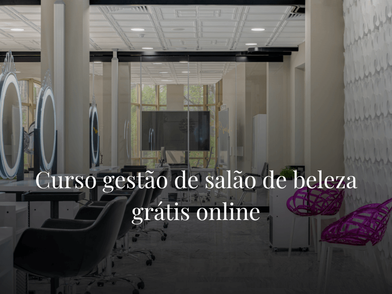 Curso gestão de salão de beleza grátis online