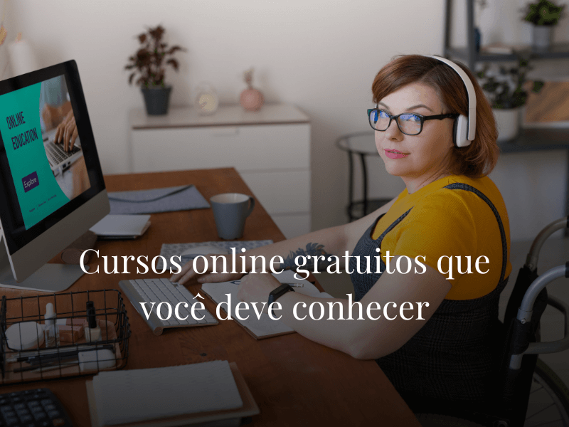 Cursos online gratuitos que você deve conhecer Cursos online gratuitos que você deve conhecer